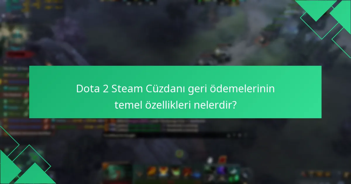 Steam Cüzdanı fonlarımı Dota 2 için nasıl geri alabilirim?